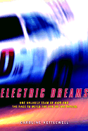 Electric Dreams: One Unlikely Team of Kids and the Race to Build the Car of the Future