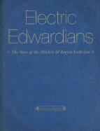 Electric Edwardians: The Films of Mitchell and Kenyon