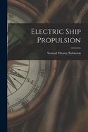 Electric Ship Propulsion