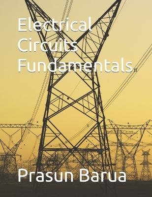 Electrical Circuits Fundamentals - Barua, Prasun