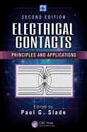Electrical Contacts: Principles and Applications, Second Edition