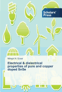 Electrical & Dielectrical Properties of Pure and Copper Doped Snse