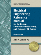 Electrical Engineering Reference Manual for the Power, Electrical and Electronics, and Computer PE Exams