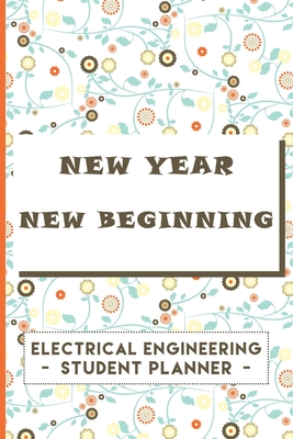 Electrical Engineering Student Planner: New Year New Beginning - Design, Ansart