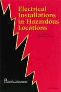 Electrical Installations in Hazardous Locations - Schram, Peter J