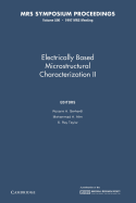 Electrically Based Microstructural Characterization II: Volume 500