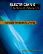 Electrician's Technical Reference: Variable Frequency Drives