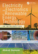 Electricity and Electronics for Renewable Energy Technology: An Introduction