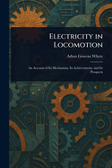 Electricity in Locomotion