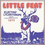 Electrif Lycanthrope: Live at Ultra-Sonic Studios, 1974