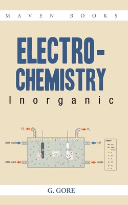 ELECTRO-CHEMISTRY Inorganic - Gore, G