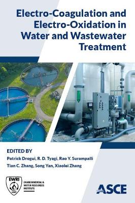 Electro-Coagulation and Electro-Oxidation in Water and Wastewater Treatment - Environmental Council, and Drogui, Patrick, and Tyagi, R D