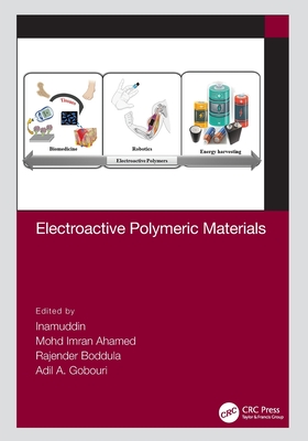 Electroactive Polymeric Materials - Inamuddin (Editor), and Ahamed, Mohd Imran (Editor), and Boddula, Rajender (Editor)