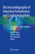 Electrocardiography of Inherited Arrhythmias and Cardiomyopathies: From Basic Science to Clinical Practice