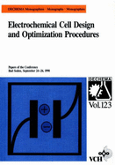 Electrochemical Cell Design and Optimization Procedures
