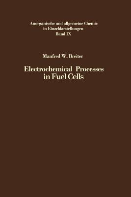 Electrochemical Processes in Fuel Cells - Breiter, Manfred W