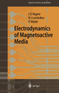 Electrodynamics of Magnetoactive Media