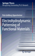 Electrohydrodynamic Patterning of Functional Materials