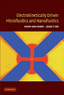 Electrokinetically Driven Microfluidics and Nanofluidics