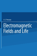 Electromagnetic Fields and Life