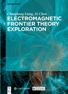 Electromagnetic Frontier Theory Exploration