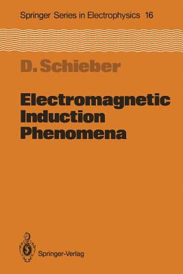 Electromagnetic Induction Phenomena - Schieber, David