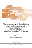 Electromagnetic Modelling and Measurements for Analysis and Synthesis Problems