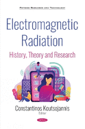 Electromagnetic Radiation: History, Theory and Research