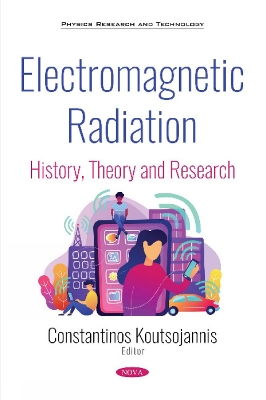 Electromagnetic Radiation: History, Theory and Research - Koutsojannis, Constantinos (Editor)