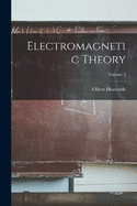 Electromagnetic Theory; Volume 2