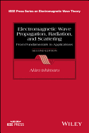 Electromagnetic Wave Propagation, Radiation, and Scattering: From Fundamentals to Applications