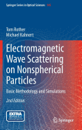 Electromagnetic Wave Scattering on Nonspherical Particles: Basic Methodology and Simulations