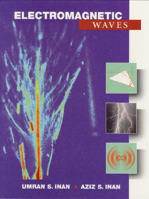 Electromagnetic Waves - Inan, Umran S, and Inan, Aziz S