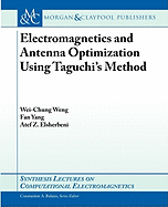 Electromagnetics and Antenna Optimization Using Tagouchi's Method