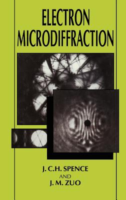 Electron Microdiffraction - Zuo, J M, and Spence, J C H