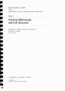 Electron microscopy and cell structure - Tribe, Michael A., and Eraut, Michael, and Snook, Roger K.