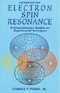 Electron Spin Resonance: A Comprehensive Treatise on Experimental Techniques/Second Edition - Poole, Charles P, Jr.