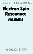 Electron Spin Resonance: Volume 5
