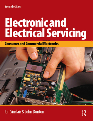 Electronic and Electrical Servicing - Dunton, John