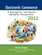 Electronic Commerce 2012: Managerial and Social Networks Perspectives