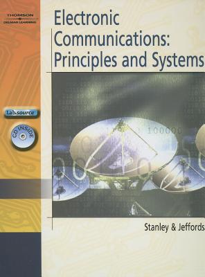 Electronic Communications: Principles and Systems - Stanley, William D, and Jeffords, John M