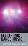 Electronic Dance Music: From Deviant Subculture to Culture Industry