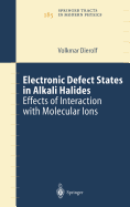 Electronic Defect States in Alkali Halides: Effects of Interaction with Molecular Ions