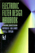 Electronic Filter Design Handbook - Williams, Arthur, and Taylor, Fred