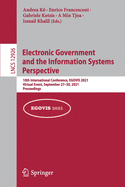 Electronic Government and the Information Systems Perspective: 10th International Conference, EGOVIS 2021, Virtual Event, September 27-30, 2021, Proceedings