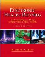 Electronic Health Records: Understanding and Using Computerized Medical Records Plus Myhealthprofessionskit -- Access Card Package