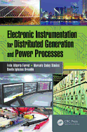 Electronic Instrumentation for Distributed Generation and Power Processes