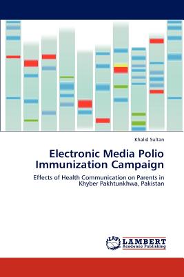 Electronic Media Polio Immunization Campaign - Sultan, Khalid