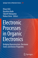 Electronic Processes in Organic Electronics: Bridging Nanostructure, Electronic States and Device Properties