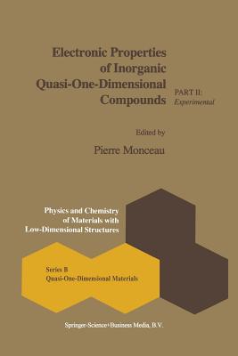 Electronic Properties of Inorganic Quasi-One-Dimensional Compounds: Part II -- Experimental - Monceau, P (Editor)